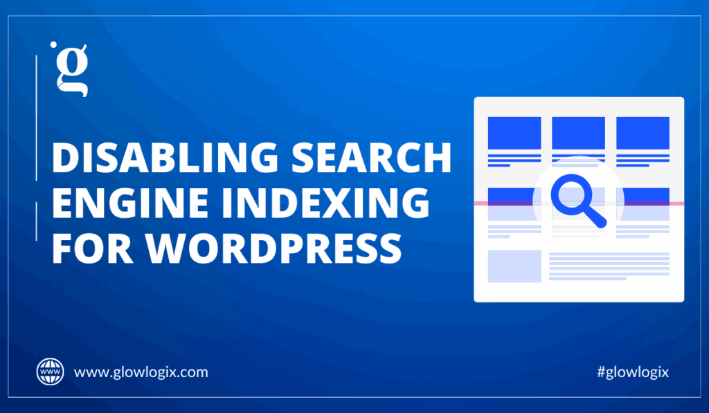 Search Engine Indexing: Disabling Indexing in WordPress