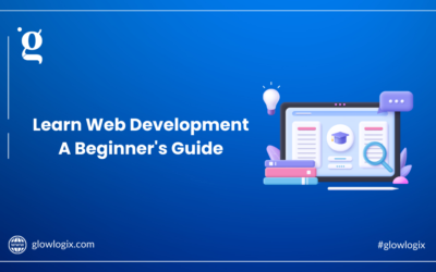 Learn Web Development | A Beginner’s Guide