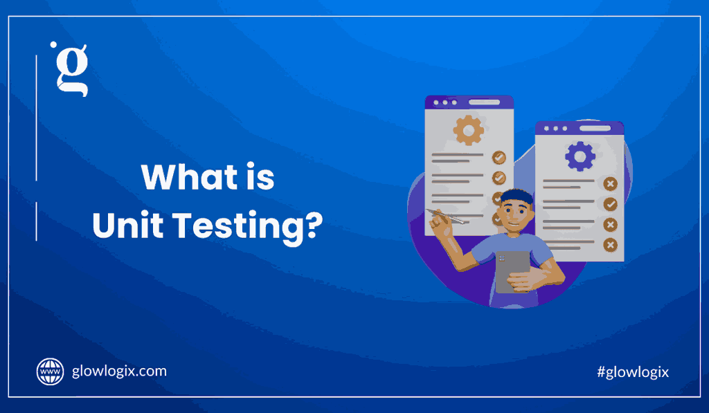 What is Unit Testing? (A type of Software Testing)