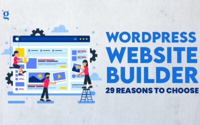 WordPress Website Builder, 29 Reasons To Choose