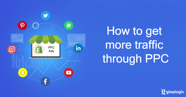 Shopify pay per click get more traffic through PPC 