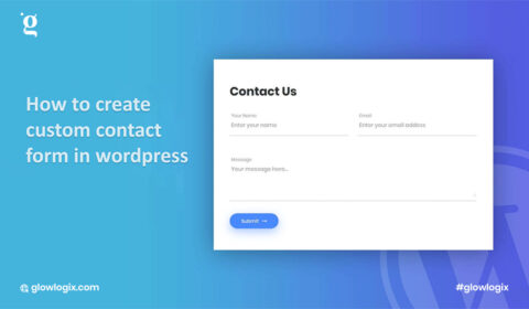 How to Create a Custom Contact Form