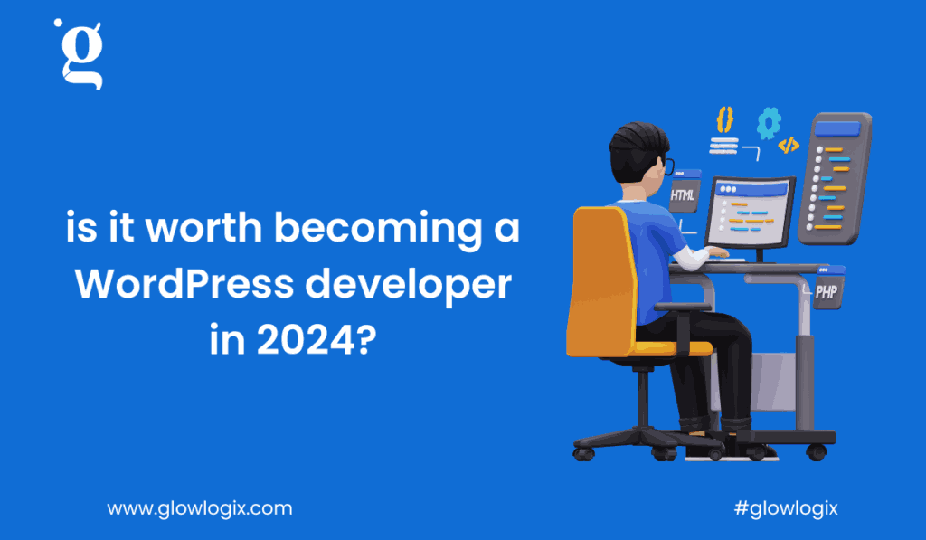 Is it worth becoming a WordPress developer in 2024?