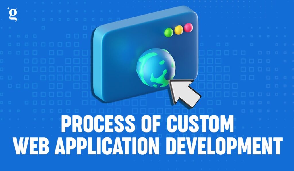 Custom Web Application Development can help you with